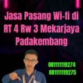 Jasa Pasang Wi-fi di RT 4 Rw 3 Mekarjaya Padakembang