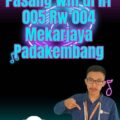 Pasang Wifi di RT 005 Rw 004 Mekarjaya Padakembang